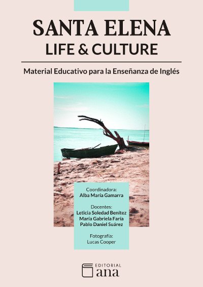 Santa Elena Life and Culture