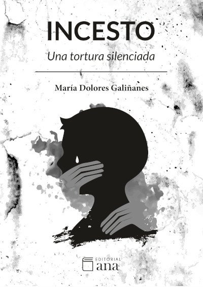 Incesto. Una tortura silenciada