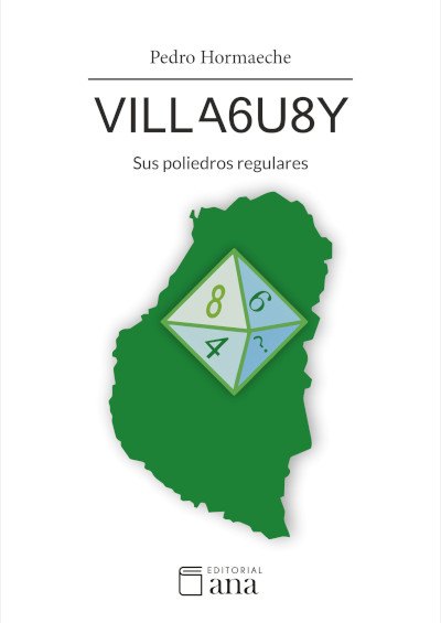 Villaguay. Sus poliedros regulares