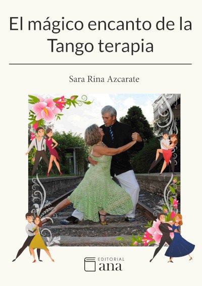 El mágico encanto de la Tango terapia