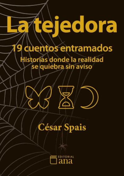 La tejedora: 19 cuentos entramados