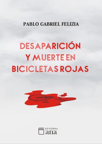 Desaparición y muerte en bicicletas rojas