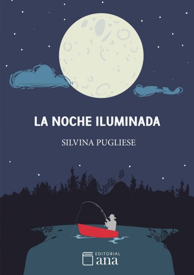 noche iluminada, La - Silvina Pugliese.jpg